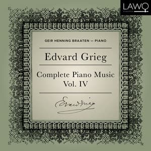 Edvard Grieg Complete Piano Music Vol. 4 - Edvard Grieg