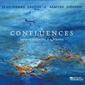 Leguay, Liégeon: Confluences, improvisations à deux pianos - Samuel Liégeon
