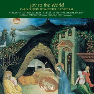 Joy to the World: Carols from Worcester Cathedral - Worcester Cathedral Choir
