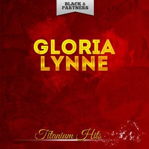 Titanium Hits - Gloria Lynne