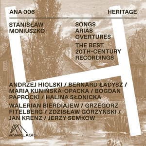 Stanisław Moniuszko - Songs / Arias / Overtures. The Best 20th-Century Recordings - Stanisław Moniuszko