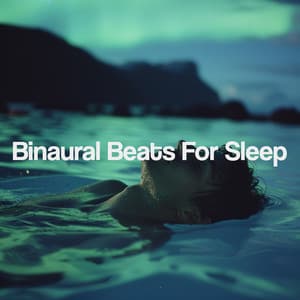Binaural Beats For Sleep - Binaural Beats