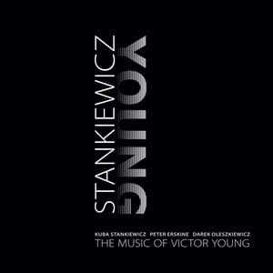The Music of Victor Young - Kuba Stankiewicz