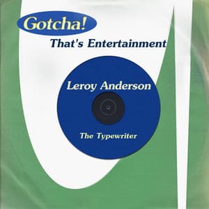 The Typewriter - Leroy Anderson