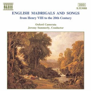 English Madrigals and Songs - Oxford Camerata