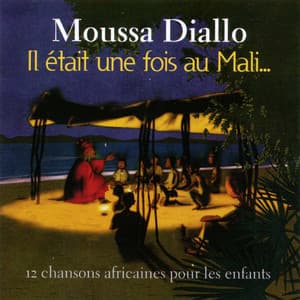 Il était une fois au Mali… - Moussa Diallo