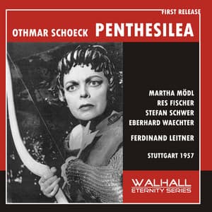 Schoeck: Penthesilea - Othmar Schoeck