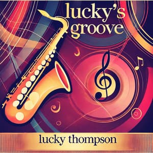 Lucky's Groove - Lucky Thompson
