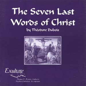 The Seven Last Words of Christ - Théodore Dubois