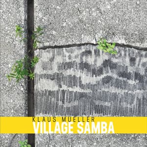 Village Samba - Klaus Mueller