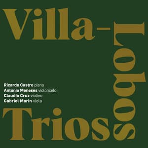 Villa-Lobos Trios - Heitor Villa-Lobos