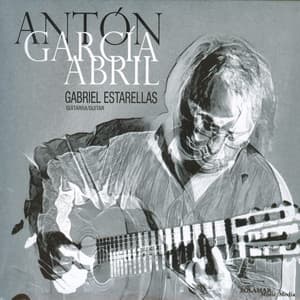 Antón García Abril: Gabriel Estarellas - Antón García Abril