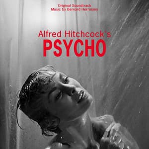 Alfred Hitchcock's Psycho Complete Original Soundtrack - Bernard Herrmann