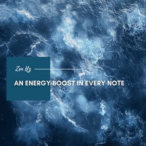 An Energy Boost in Every Note - Zen Hz