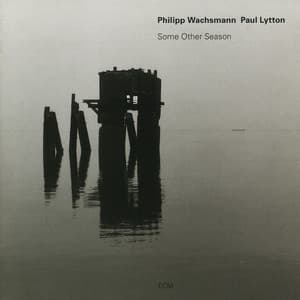 Some Other Season - Philipp Wachsmann