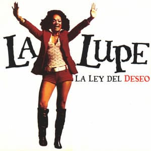 La Ley del Deseo - La Lupe