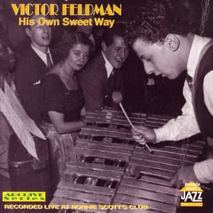 His Own Sweet Way - Victor Feldman