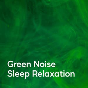 Green Noise Sleep Relaxation - Nature Sounds Unplugged