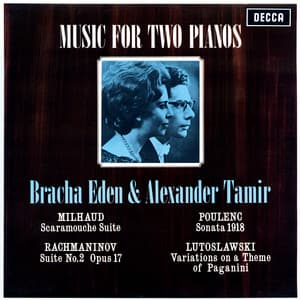 Music for Two Pianos - Milhaud; Rachmaninov; Poulenc; Lutoslawski - Bracha Eden