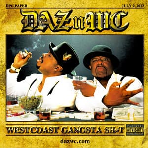 West Coast Gangsta Sh*t - Daz Dillinger