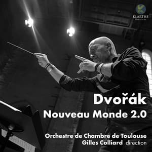 Dvořák nouveau monde 2.0 - Antonín Dvořák
