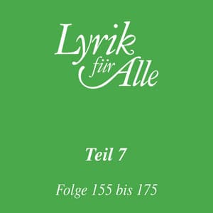 Lyrik für Alle. Folge 155 bis 175 - Lutz Görner