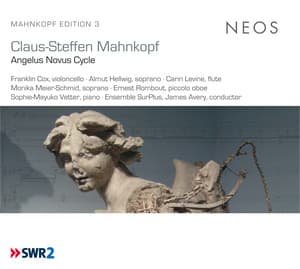 Mahnkopf: Angelus Novus Cycle - Claus-Steffen Mahnkopf
