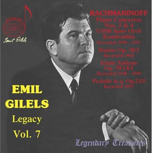 Emil Gilels Legacy, Vol. 7: Rachmaninoff - Sergei Rachmaninoff