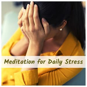 Meditation for Daily Stress - 20 Songs for Immediate Well-being - The Calm Service