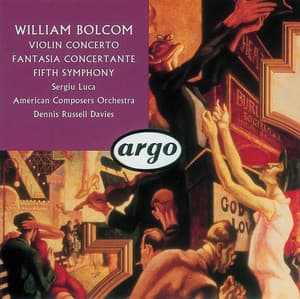 Bolcom: Violin Concerto; Symphony No.5; Fantasia Concertante - William Bolcom