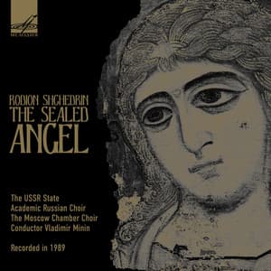 Shchedrin: The Sealed Angel - Rodion Shchedrin