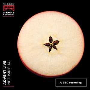 Advent Live - Choir of St. John's College, Cambridge