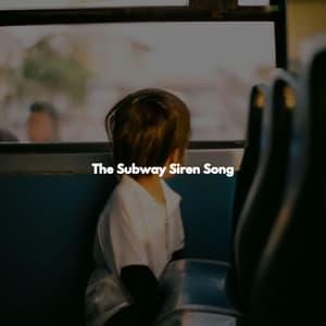 The Subway Siren Song - Jazz Relajante