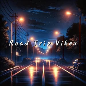 Road Trip Vibes: 4AM Chill - LO-FI BEATS