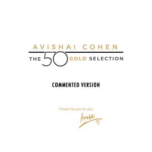 The 50 Gold Selection - Avishai Cohen