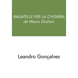 Bagatelle Per La Chitarra de Mauro Giuliani - Mauro Giuliani