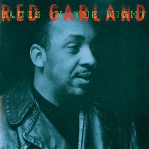 Blues In the Night - Red Garland