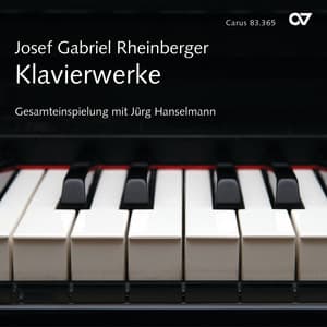 Josef Gabriel Rheinberger: Klavierwerke - Josef Rheinberger