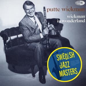 Wickman In Wonderland - Putte Wickman