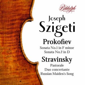 Prokofiev & Stravinsky: Chamber Works - Joseph Szigeti