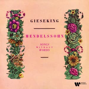 Mendelssohn: Songs Without Words - Felix Mendelssohn