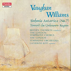 Vaughan Williams: Sinfonia Antartica & Toward the Unknown Region - Ralph Vaughan Williams
