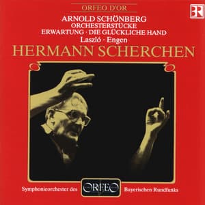 Schoenberg: 5 Orchesterstücke, Op. 16, Erwartung, Op. 17 & Die glückliche Hand, Op. 18 - Arnold Schoenberg
