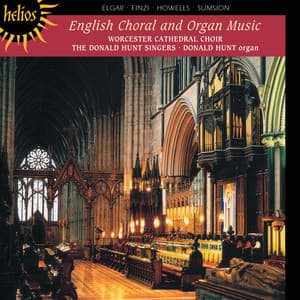 English Choral & Organ Music: Elgar, Finzi, Howells & Sumsion - Worcester Cathedral Choir