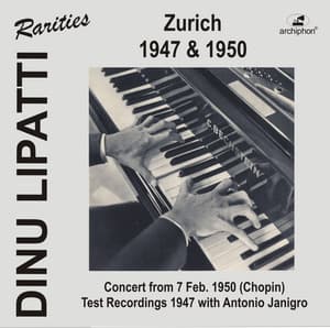 Dinu Lipatti in Zurich - Dinu Lipatti