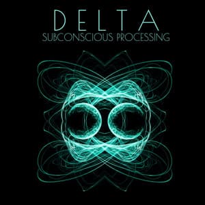 Delta Subconscious Processing: Bridge Between the Conscious and Unconscious Mind - Brain Waves Therapy