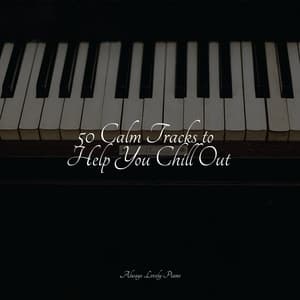 50 Timeless Piano Melodies for Meditation - Chilled Jazz Masters