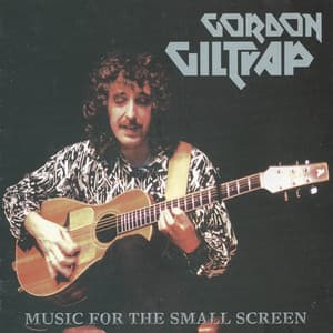 Music for the Small Screen - Gordon Giltrap