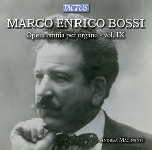 Bossi: Opera omnia per organo, Vol. 9 - Marco Enrico Bossi