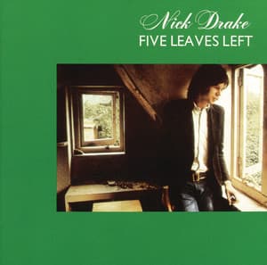 Five Leaves Left - Nick Drake